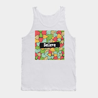 Believe Tank Top